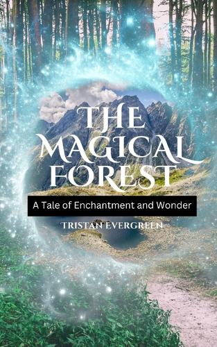The Magical Forest
