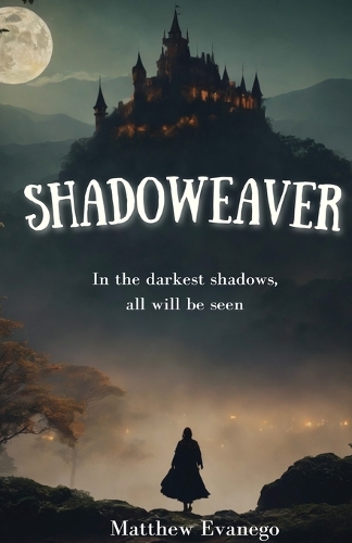 Shadoweaver