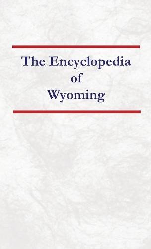 Encyclopedia of Wyoming