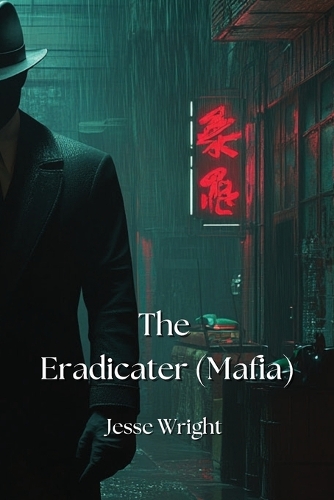 The Eradicater (Mafia)