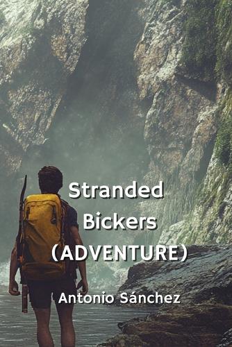 Stranded Bickers (ADVENTURE)