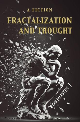 Fractalization and Thought