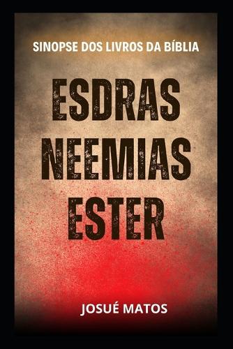 Esdras, Neemias e Ester