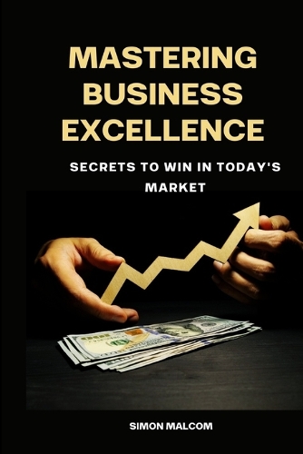 Mastering Business Excellence