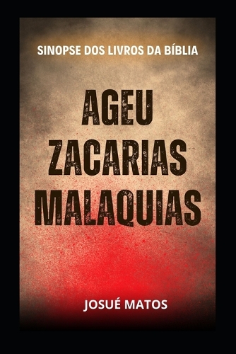 Ageu, Zacarias e Malaquias