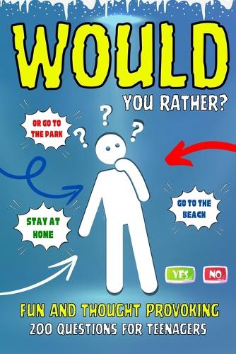 Would You Rather?