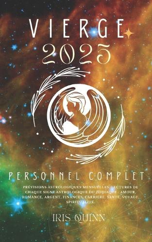 Votre Horoscope Personnel Complet Vierge 2025