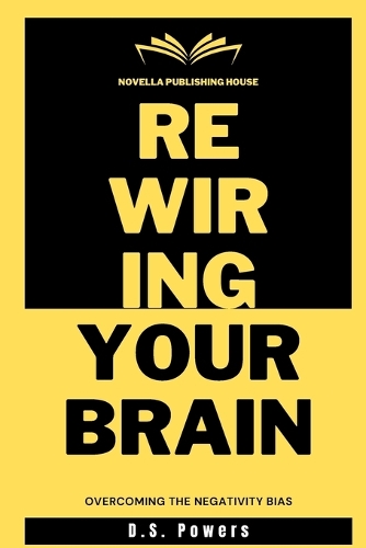 Rewiring Your Brain