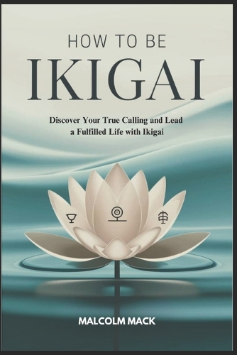 How to be Ikigai