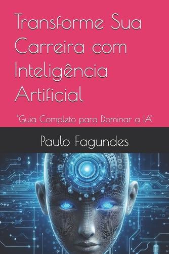 Transforme Sua Carreira com Inteligência Artificial