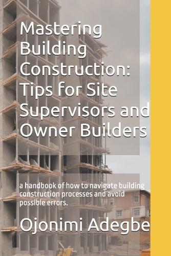 Mastering Building Construction