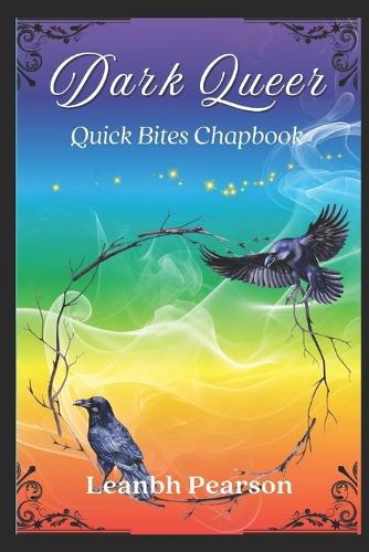 Dark Queer (Quick Bites Chapbook, #7)
