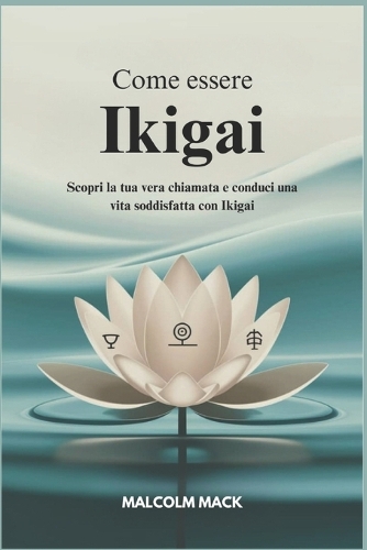 Come Essere Ikigai