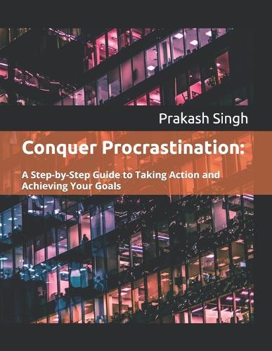 Conquer Procrastination