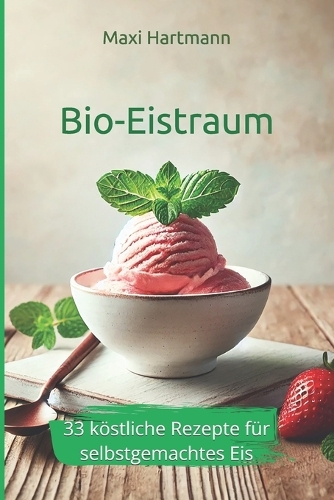 Bio-Eistraum