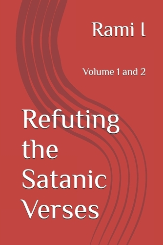 Refuting the Satanic Verses