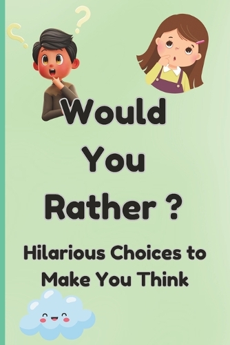 Would You Rather