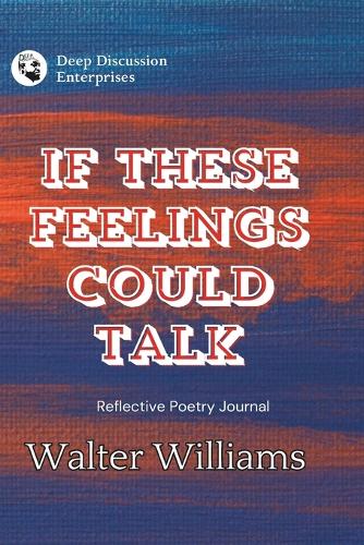 If These Feelings Could Talk