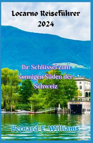 Locarno Reiseführer 2024