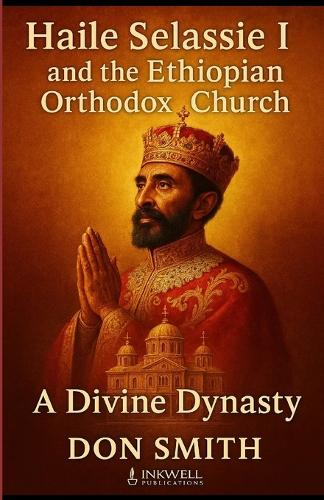 Haile Selassie I and the Ethiopian Orthodox Church