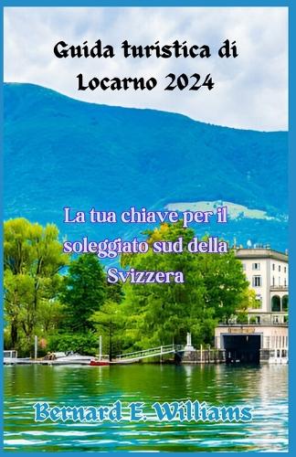 Guida turistica di Locarno 2024