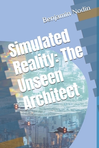 Simulated Reality