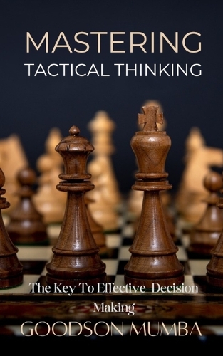 Mastering Tactical Thinking