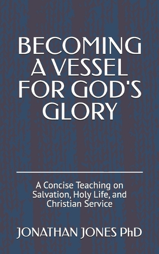 Becoming a Vessel for God's Glory