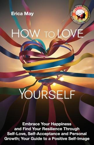 How to Love Yourself
