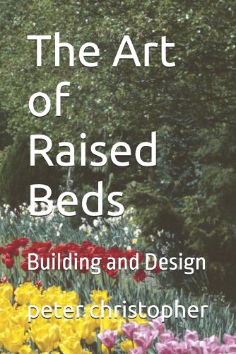 The Art of Raised Beds