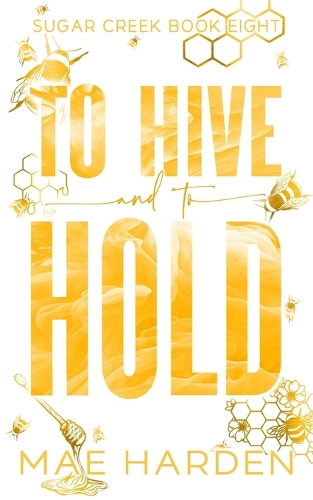 To Hive and to Hold