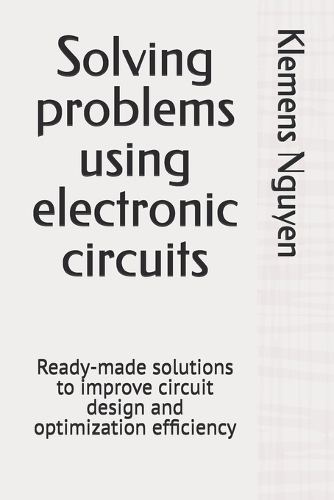 Solving problems using electronic circuits