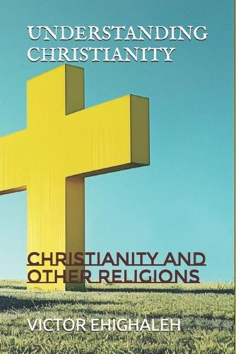 Understanding Christianity