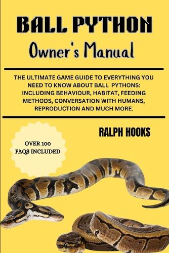 Ball Python Owner's Manual
