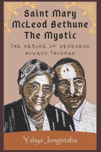 Saint Mary McLeod Bethune the Mystic