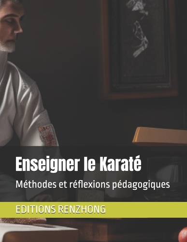 Enseigner le Karaté