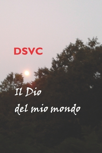 Il Dio del mio mondo
