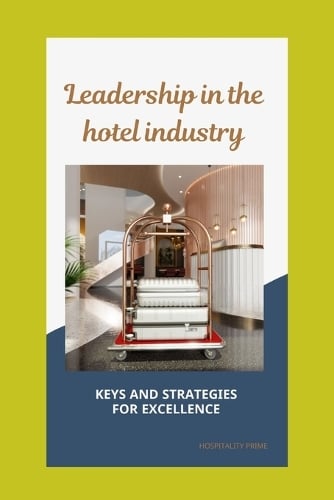 Leadership in the hospitality industry