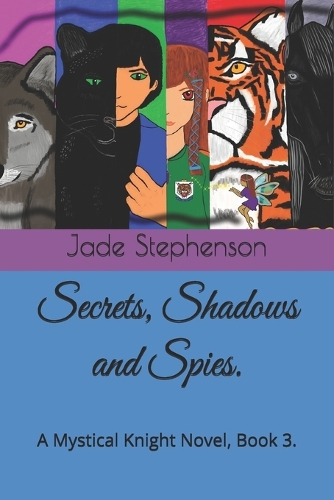 Secrets, Shadows and Spies.