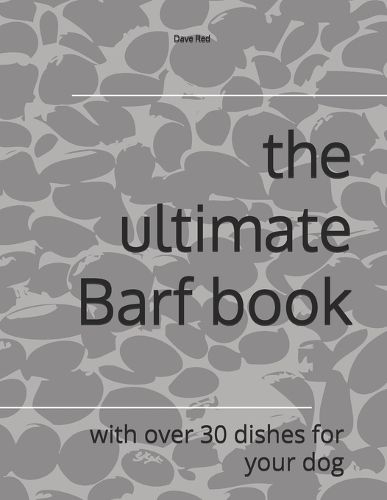 The ultimate Barf book