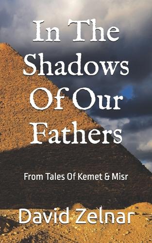 In The Shadows Of Our Fathers