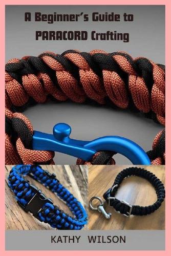 A Beginner's Guide to Paracord Crafting