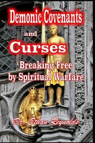 Demonic Covenants and Curses