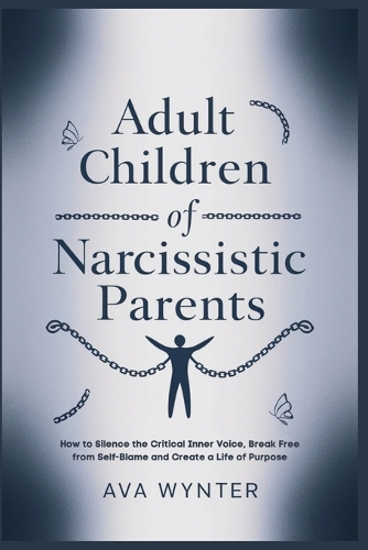 Adult Children of Narcissistic Parents