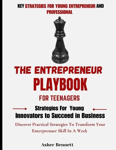 The Entrepreneur Playbook For Teenagers