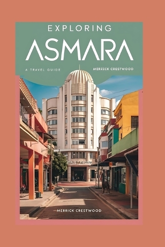 Exploring Asmara