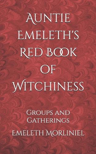 Auntie Emeleth's Red Book of Witchiness