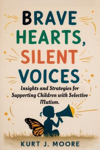 Brave Hearts, Silent Voices
