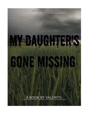 My daughter's gone missing