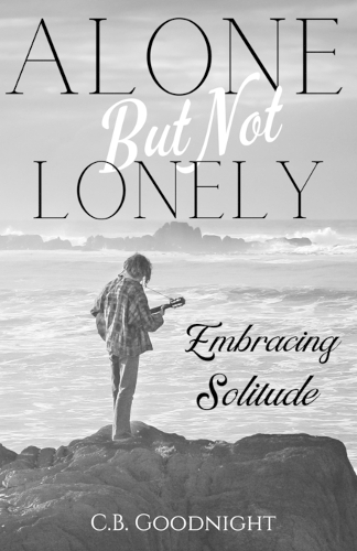 Alone But Not Lonely